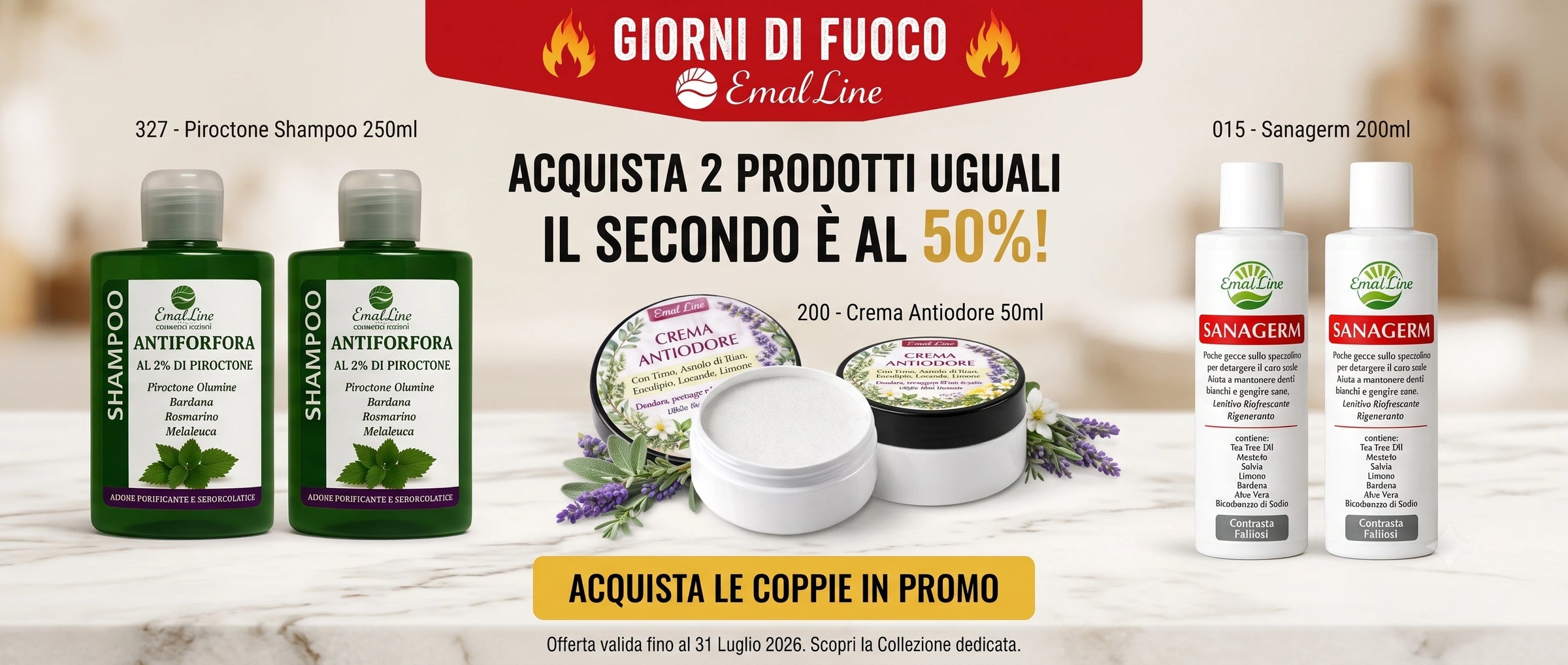 Banner promozionale Giorni di Fuoco EmalLine: offerta acquista 2 prodotti uguali con il secondo al 50% su coppie di Shampoo al Piroctone, Crema Antiodore e Sanagerm.